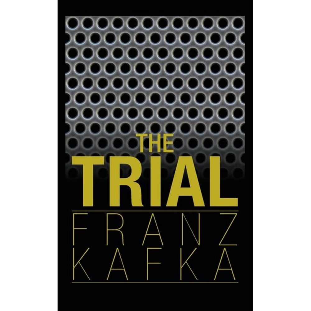 The Trial -- Franz Kafka